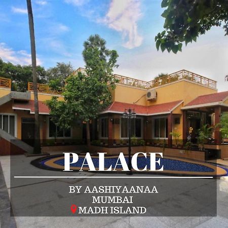 Aashiyaanaa Villa "The Palace" Bombay Extérieur photo